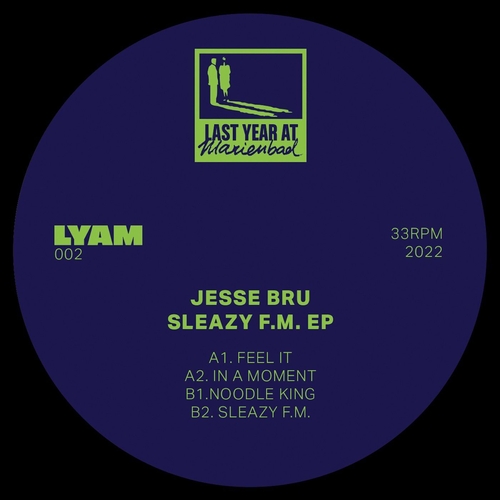 Jesse Bru - Sleazy F.M. EP [LYAM002]